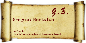 Greguss Bertalan névjegykártya